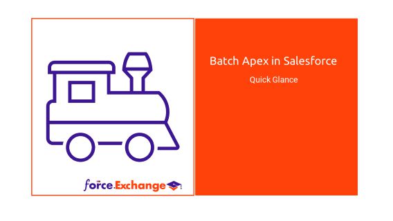 Batch Apex in Salesforce – Quick Glance