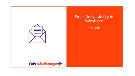 Email Deliverability in Salesforce – In Depth