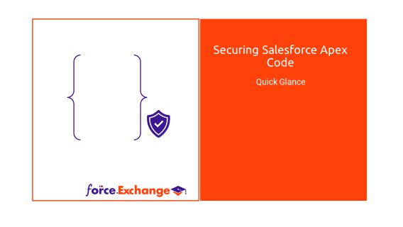 Securing Salesforce Apex Code- Quick Glance